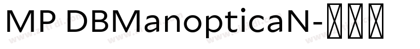 MP DBManopticaN字体转换